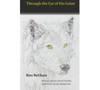 Through The Eye of the Gelan: Volume 3 (The Realm of the Gelan Chronicles)