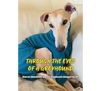 Through the Eyes of a Greyhound
