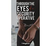 Through the Eyes of a Security Operative