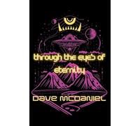 Through the Eyes of Eternity