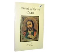 Through the Eyes of Jesus: 1