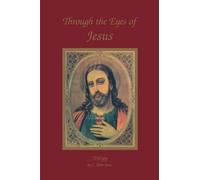 Through the eyes of Jesus Trilogy Soft Cover