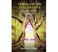 Through the Eyes of Love: Journeying with Pan, Book One