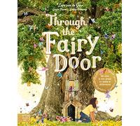 Through the Fairy Door: No One Is Too Small to Make a Difference (Fairytale Collection)