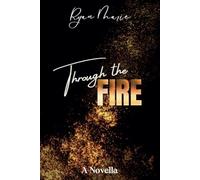 Through the Fire: A marriage on the rocks novella