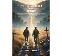 Through the Fire: A soldier’s walk through the Valley