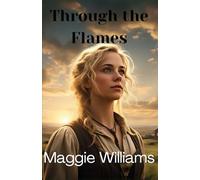 Through the Flames (The Adopted Brides Series)