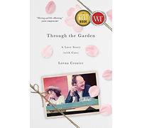 Through the Garden: A Love Story (with Cats)