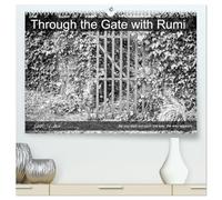 Through the Gate with Rumi (High Quality Premium Wall Calendar 2026 DIN A2 landscape),CALVENDO 12 Month Wall Calendar: Black & white gates in Ireland's South East with Rumi wisdom sayings.