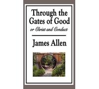 Through the Gates of Good, or Christ and Conduct