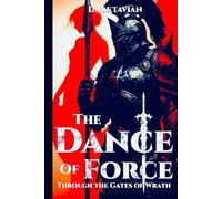 Through the Gates of Wrath: Anviletta's First Song (The Dance of Force)