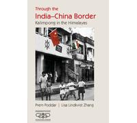 Through the India-China Border : Kalimpong in the Himalayas