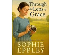 Through the Lens of Grace (A Providence Hollow Novel)