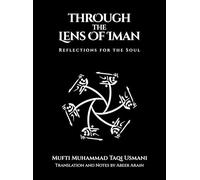 Through the Lens of Iman: Reflections for the Soul