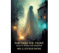 Through the Night: Tales of Shades and Shadows
