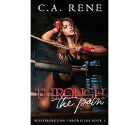 Through the Pain: 2 (Whitsborough Chronicles)