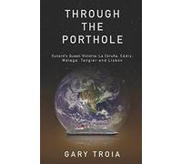 Through the Porthole: First Cruise: Queen Victoria: 1