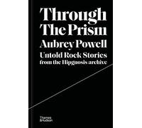 Through the Prism: Untold rock stories from the Hipgnosis archive