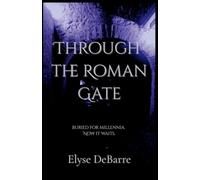 Through the Roman Gate: 1.2 (Roman Prince of Palaestina)
