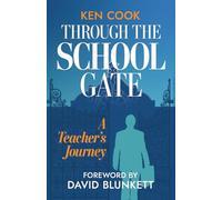 Through the School Gate: A Teacher's Story