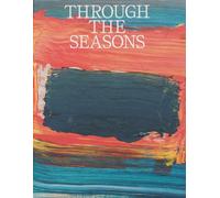 Through the Seasons. Christen Sveaas Art Foundation