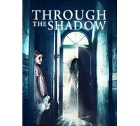 Through the Shadow