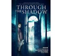 Through The Shadow