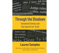 Through the Shadows: Unsolved Crimes and the Search for Truth