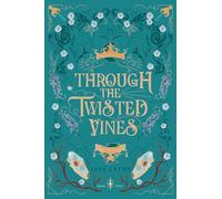 Through the Twisted Vines (The Canviant Trilogy)