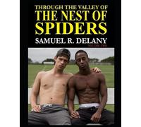 Through the Valley of the Nest of Spiders: An Improbable Community (Volume II)