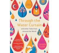 Through the Water Curtain and other Tales from Around the World