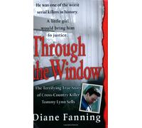 Through the Window (St. Martin's True Crime Library)