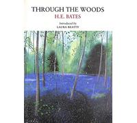 Through the Woods: (Nature Classics Library Revised ed.)