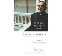 Through the Year With Oscar Romero : Daily Meditations