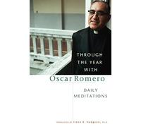 Through the Year With Oscar Romero: Daily Meditations