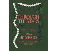 Through the Years: Amplifying Our Sisterhood Elevating Our Service