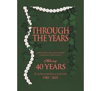 Through the Years: Amplifying Our Sisterhood Elevating Our Service