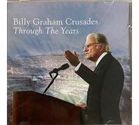 Through the Years - Billy Graham Crusades