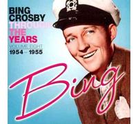 Through the Years:v8 1954-1955 - Bing Crosby Compact Disc