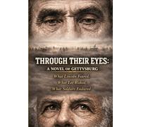Through Their Eyes: A Novel of Gettysburg