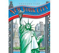 Through Time: New York City: FROM NATIVE SETTLEMENT TO MAN-MADE MASTERPIECE