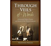 Through Veils of Words: Performing Politics, Gender and Identity in the Tuscan Contrasto: Volume 1 (Verbal Duels and Word Play)