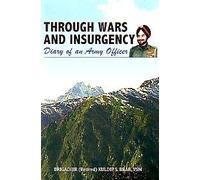 Through Wars and Insurgency Diary of an Army Officer