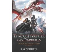 Through Winter and Darkness: Epic Fantasy - Dragon Rider (The Forged and The Fallen)