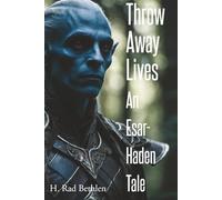 Throw Away Lives: An Esar-Haden Adventure