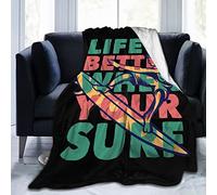 Throw Blanket Life Is Better When Your Surf Flannel Throw Decorative Bedspread Comfort Fleece Blanket For Bed Sofas Living Room S