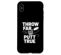 Throw Far Putt True Disc Golf Catch Case for iPhone XS Max