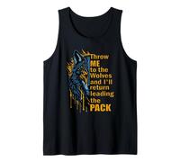 Throw Me to The Wolves I'll Return Leading Pack Tank Top