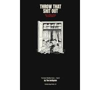 Throw that Shit Out: A Downsizing & Decluttering Guide for Seniors with Attitude ("RZN2 Series Rebellion")
