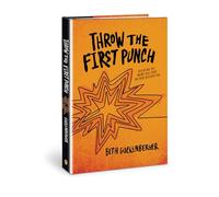Throw the First Punch: Defeating the Enemy Hell-Bent on Your Destruction